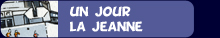 Un jour la Jeanne